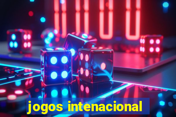 jogos intenacional